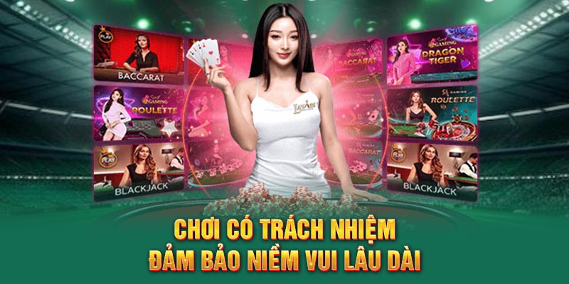Chơi có trách nhiệm đảm bảo niềm vui lâu dài